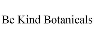 BE KIND BOTANICALS