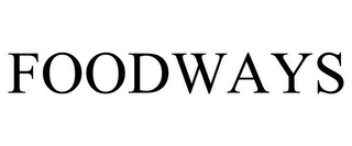 FOODWAYS