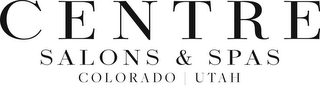 CENTRE SALONS & SPAS COLORADO | UTAH