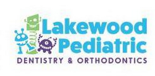 LAKEWOOD PEDIATRIC DENTISTRY & ORTHODONTICS