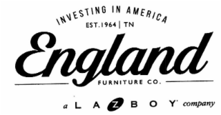 ENGLAND FURNITURE CO. INVESTING IN AMERICA EST. 1964 | TN