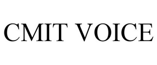 CMIT VOICE