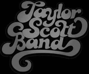 TAYLOR SCOTT BAND