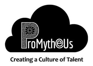 PROMYTHEUS CREATING A CULTURE OF TALENT