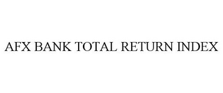 AFX BANK TOTAL RETURN INDEX