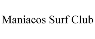 MANIACOS SURF CLUB