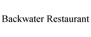 BACKWATER RESTAURANT