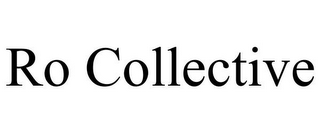 RO COLLECTIVE