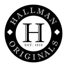 H HALLMAN ORIGINALS EST. 1935