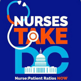 NURSES TAKE DC NURSE: PATIENT RATIOS NOW