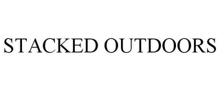 STACKED OUTDOORS