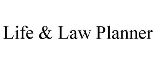 LIFE & LAW PLANNER