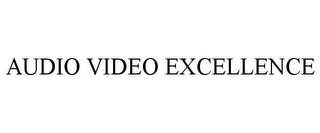 AUDIO VIDEO EXCELLENCE