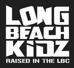 LONG BEACH KIDZ RAISED IN THE LBC