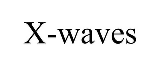 X-WAVES