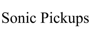SONIC PICKUPS
