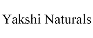 YAKSHI NATURALS