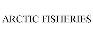 ARCTIC FISHERIES