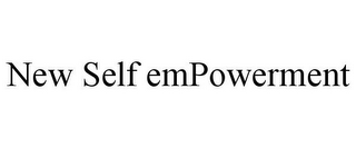 NEW SELF EMPOWERMENT