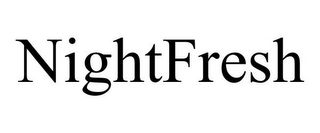 NIGHTFRESH