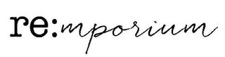 RE:MPORIUM