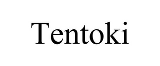 TENTOKI