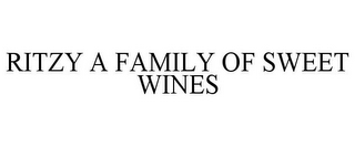 RITZY A FAMILY OF SWEET WINES