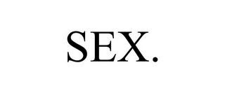 SEX.