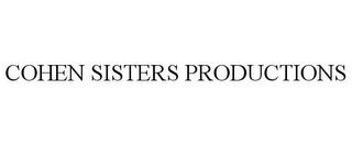 COHEN SISTERS PRODUCTIONS