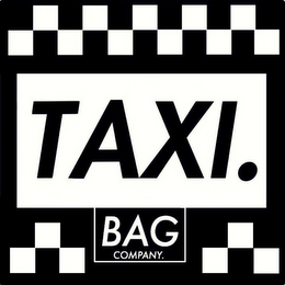 TAXI. BAG COMPANY.