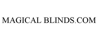 MAGICAL BLINDS.COM