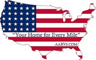 "YOUR HOME FOR EVERY MILE" - AARVS.COM