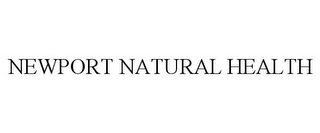 NEWPORT NATURAL HEALTH