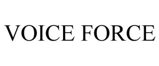 VOICE FORCE