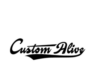 CUSTOM ALIVE