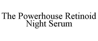 THE POWERHOUSE RETINOID NIGHT SERUM