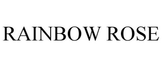 RAINBOW ROSE