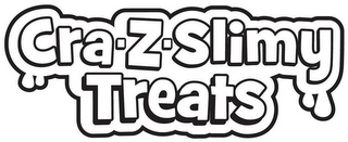 CRA-Z-SLIMY TREATS