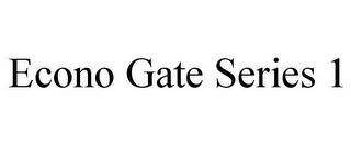 ECONO GATE SERIES 1