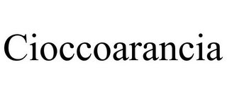 CIOCCOARANCIA