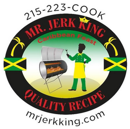 MR. JERK KING QUALITY RECIPE 215-223-COOK MRJERKKING.COM