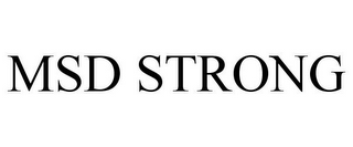 MSD STRONG