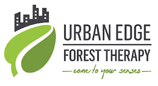 URBAN EDGE FOREST THERAPY COME TO YOUR SENSES