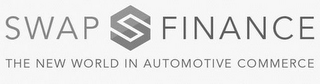 SWAP S FINANCE THE NEW WORLD IN AUTOMOTIVE COMMERCE