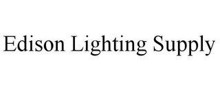 EDISON LIGHTING SUPPLY