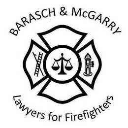 BARASCH & MCGARRY LAWYERS FOR FIREFIGHTERS