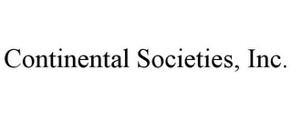 CONTINENTAL SOCIETIES, INC.