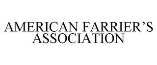 AMERICAN FARRIER'S ASSOCIATION