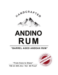 HANDCRAFTED ANDINO RUM "BARREL AGED ANDEAN RUM" DISTILLED IN PERU ANDEAN RUM AGED IN AMERICAN OAK BARRELS "FROM CANE TO GLASS" 750 ML 45% ALC/VOL 90 PROOF