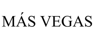 MÁS VEGAS